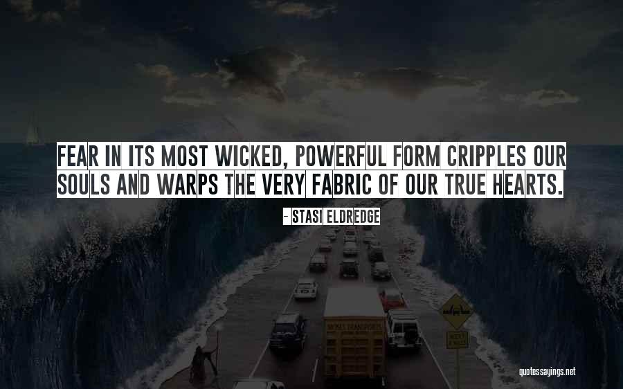 True And Powerful Quotes By Stasi Eldredge