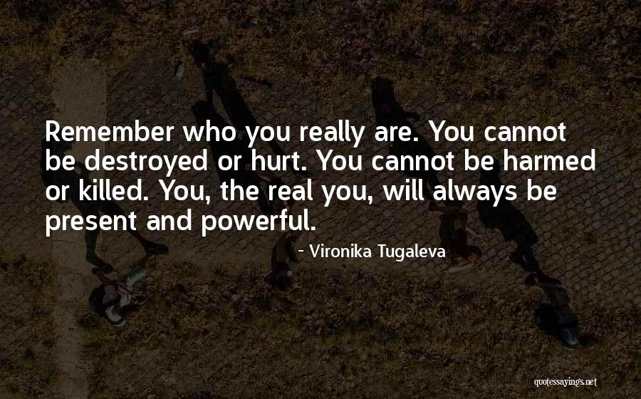 True And Powerful Quotes By Vironika Tugaleva