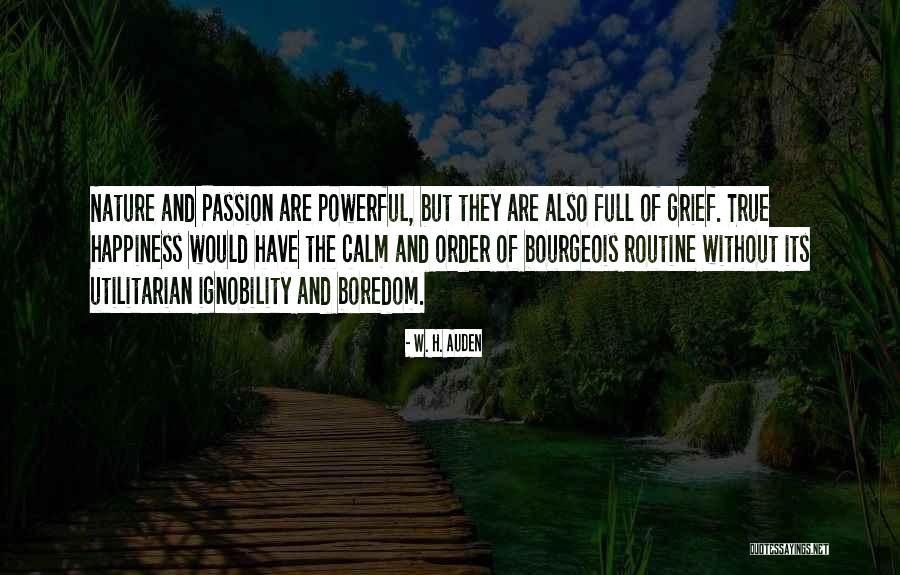 True And Powerful Quotes By W. H. Auden