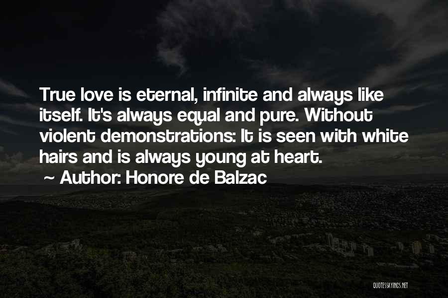 True And Pure Love Quotes By Honore De Balzac