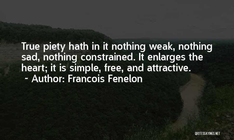 True And Sad Quotes By Francois Fenelon