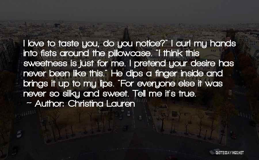 True And Sweet Love Quotes By Christina Lauren