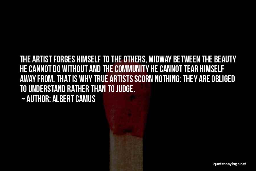 True Artist Quotes By Albert Camus