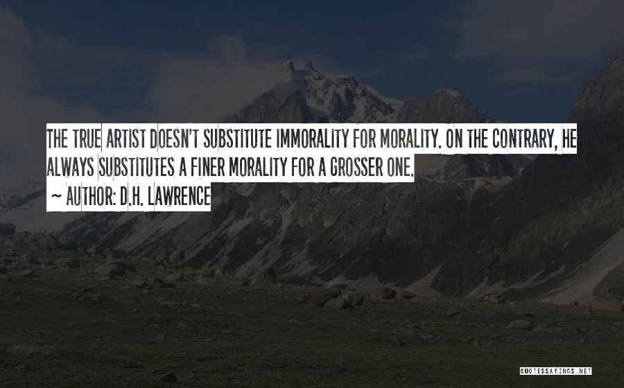 True Artist Quotes By D.H. Lawrence