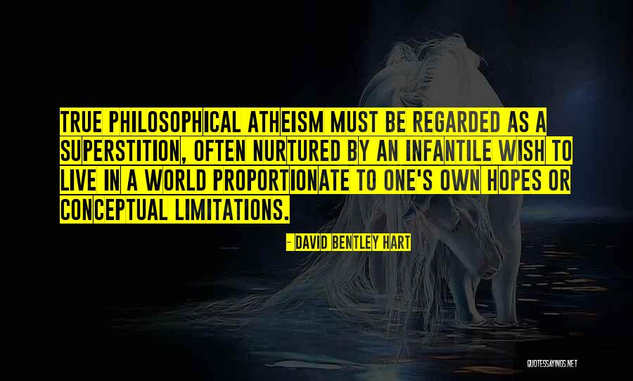 True Atheism Quotes By David Bentley Hart True Atheism Quotes By David Bentley Hart