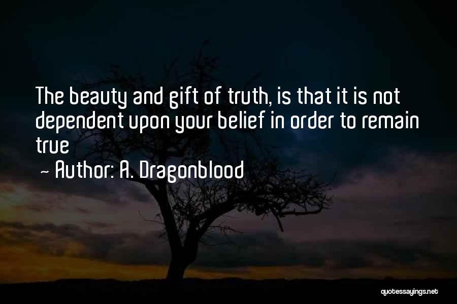 True Beauty Lies Within Quotes By A. Dragonblood