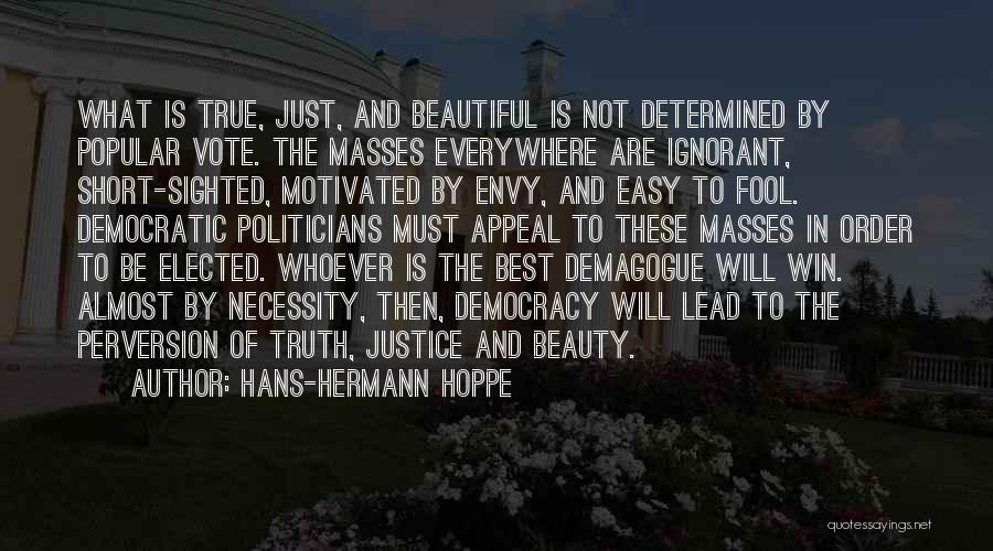 True Beauty Short Quotes By Hans-Hermann Hoppe