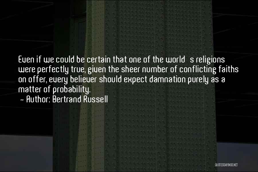 True Believer Quotes By Bertrand Russell