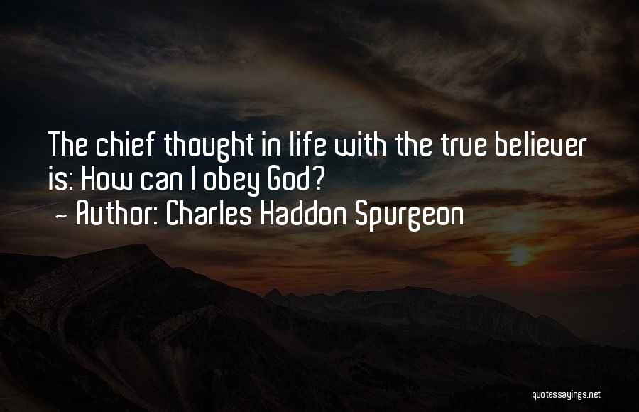 True Believer Quotes By Charles Haddon Spurgeon