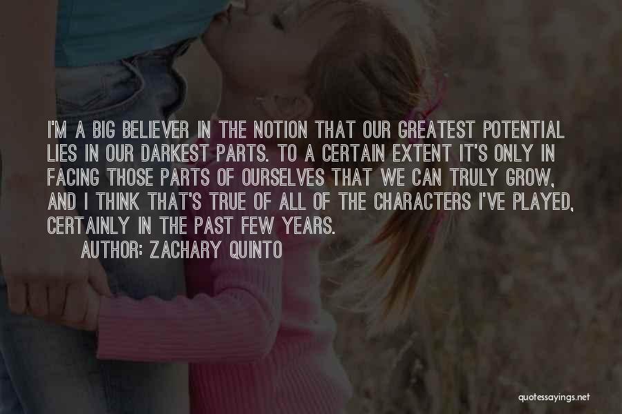 True Believer Quotes By Zachary Quinto