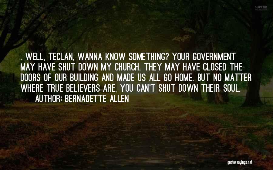 True Believers Quotes By Bernadette Allen