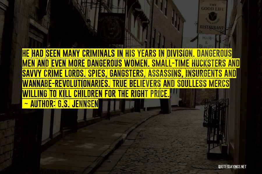 True Believers Quotes By G.S. Jennsen