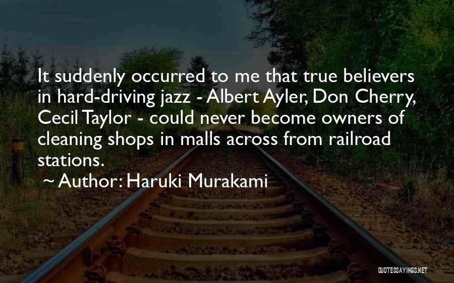 True Believers Quotes By Haruki Murakami