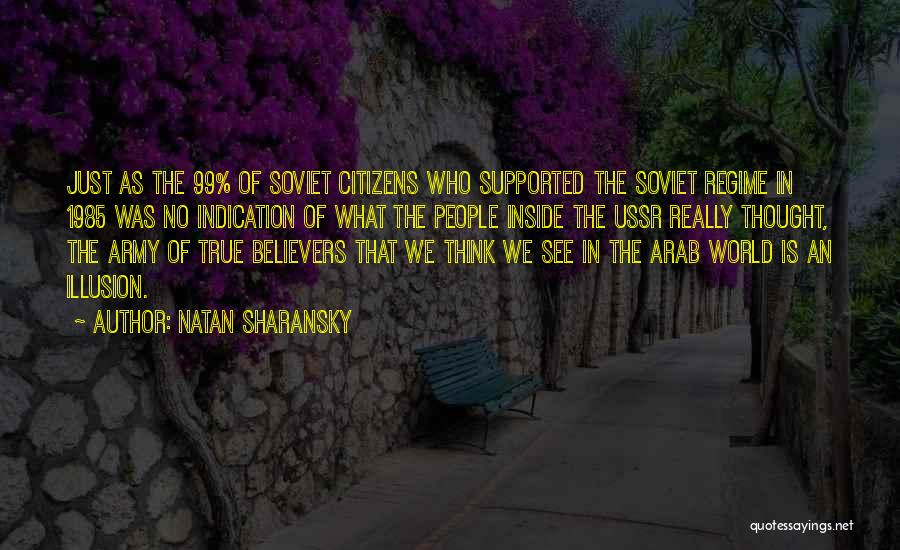 True Believers Quotes By Natan Sharansky