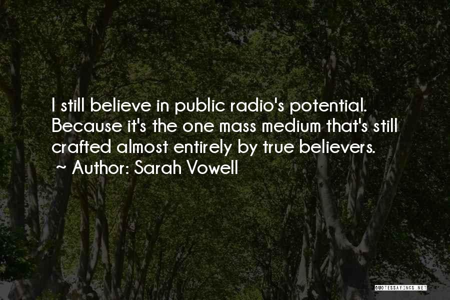 True Believers Quotes By Sarah Vowell