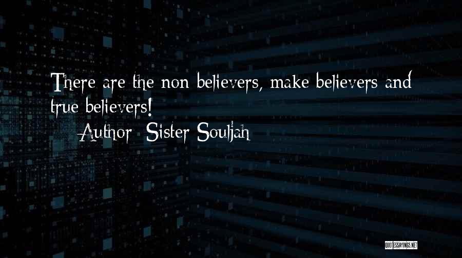 True Believers Quotes By Sister Souljah