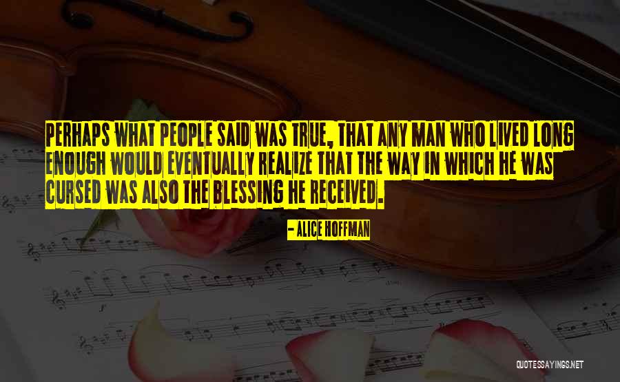 True Blessing Quotes By Alice Hoffman True Blessing Quotes By Alice Hoffman