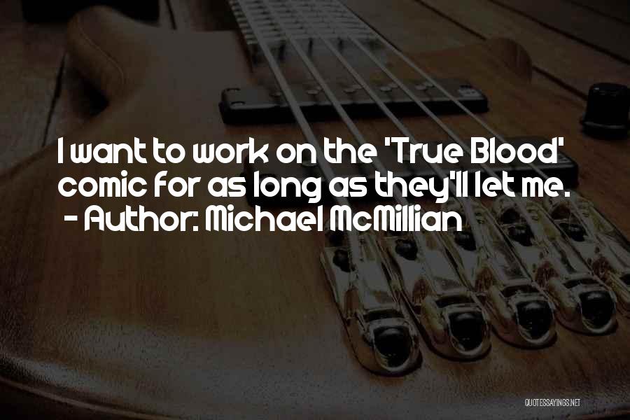 True Blood Quotes By Michael McMillian