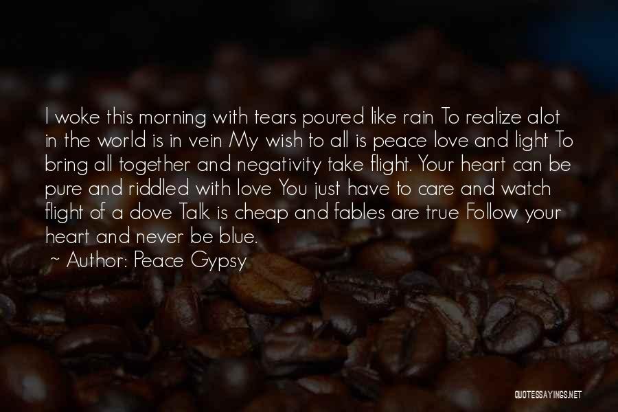 True Blue Love Quotes By Peace Gypsy