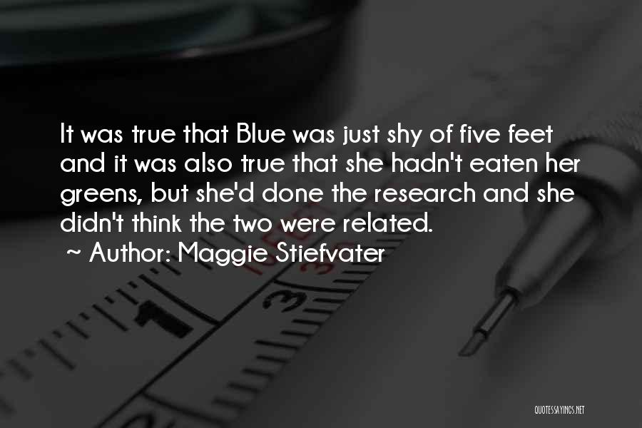 True Blue Quotes By Maggie Stiefvater