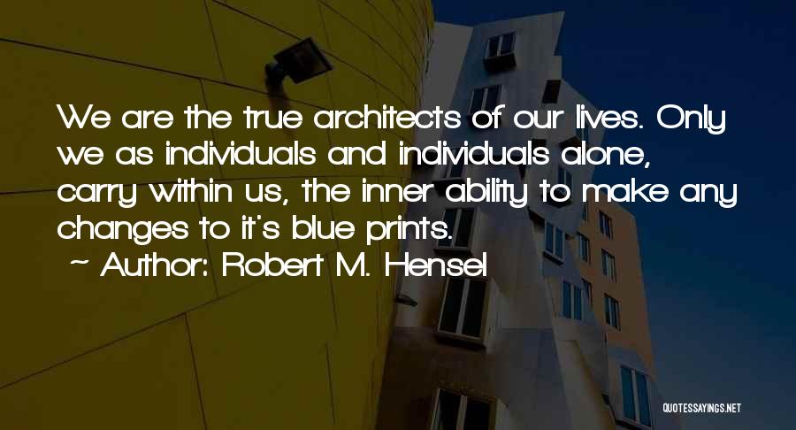 True Blue Quotes By Robert M. Hensel