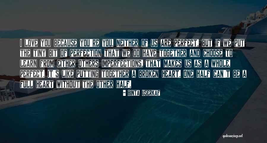 True Broken Heart Quotes By Binta Userkaf True Broken Heart Quotes By Binta Userkaf