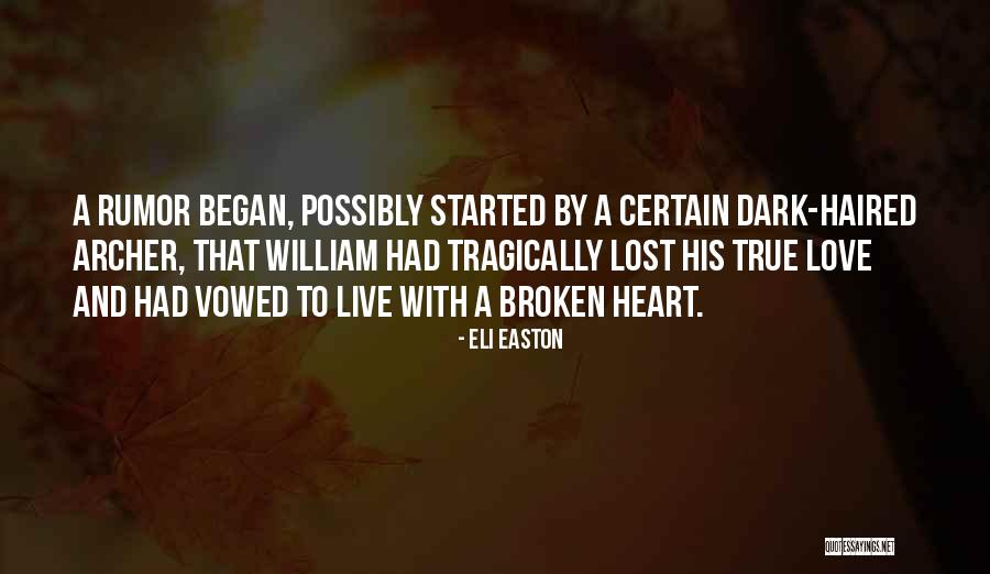 True Broken Heart Quotes By Eli Easton True Broken Heart Quotes By Eli Easton