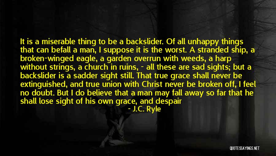 True Broken Heart Quotes By J.C. Ryle True Broken Heart Quotes By J.C. Ryle