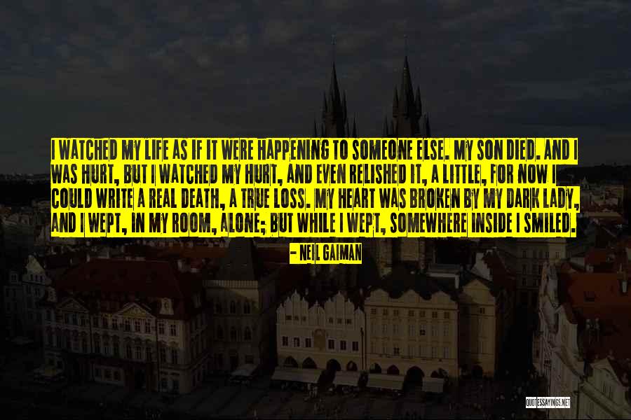 True Broken Heart Quotes By Neil Gaiman True Broken Heart Quotes By Neil Gaiman