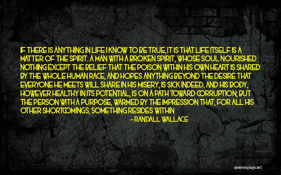 True Broken Heart Quotes By Randall Wallace True Broken Heart Quotes By Randall Wallace