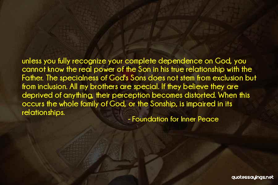 True Brothers Quotes By Foundation For Inner Peace True Brothers Quotes By Foundation For Inner Peace