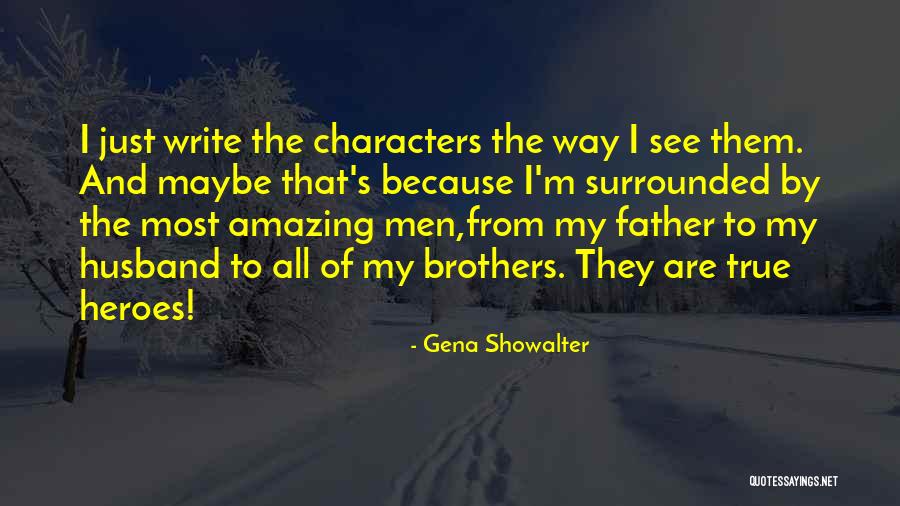 True Brothers Quotes By Gena Showalter True Brothers Quotes By Gena Showalter
