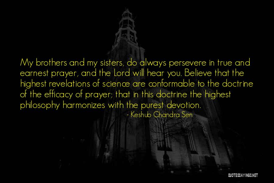 True Brothers Quotes By Keshub Chandra Sen True Brothers Quotes By Keshub Chandra Sen
