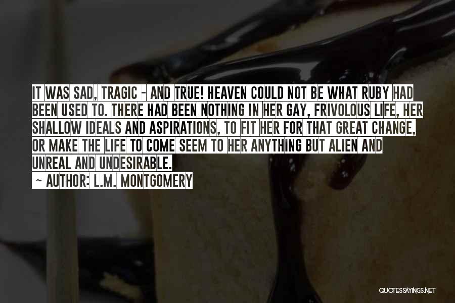 True But Sad Quotes By L.M. Montgomery