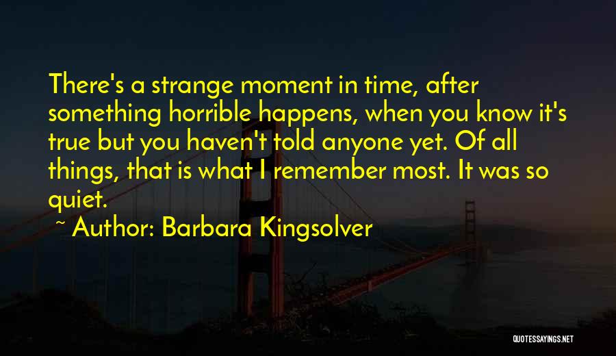 True But Strange Quotes By Barbara Kingsolver