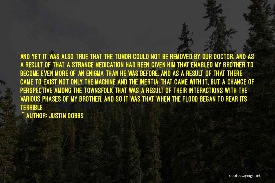 True But Strange Quotes By Justin Dobbs