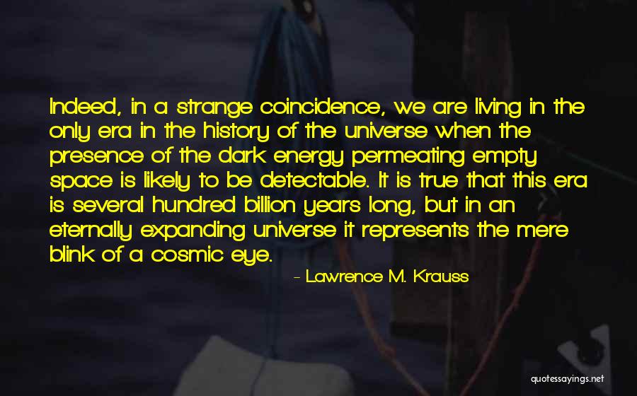 True But Strange Quotes By Lawrence M. Krauss