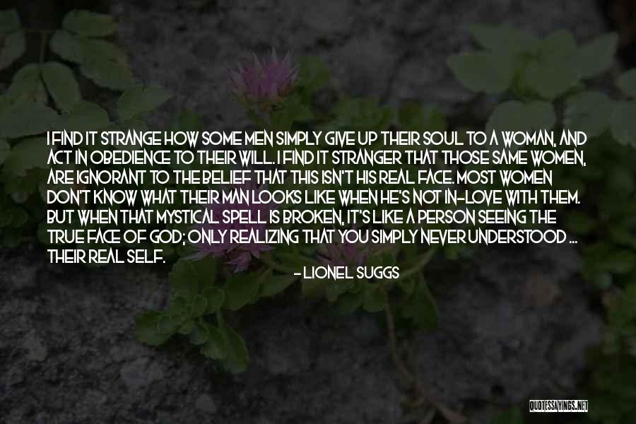 True But Strange Quotes By Lionel Suggs