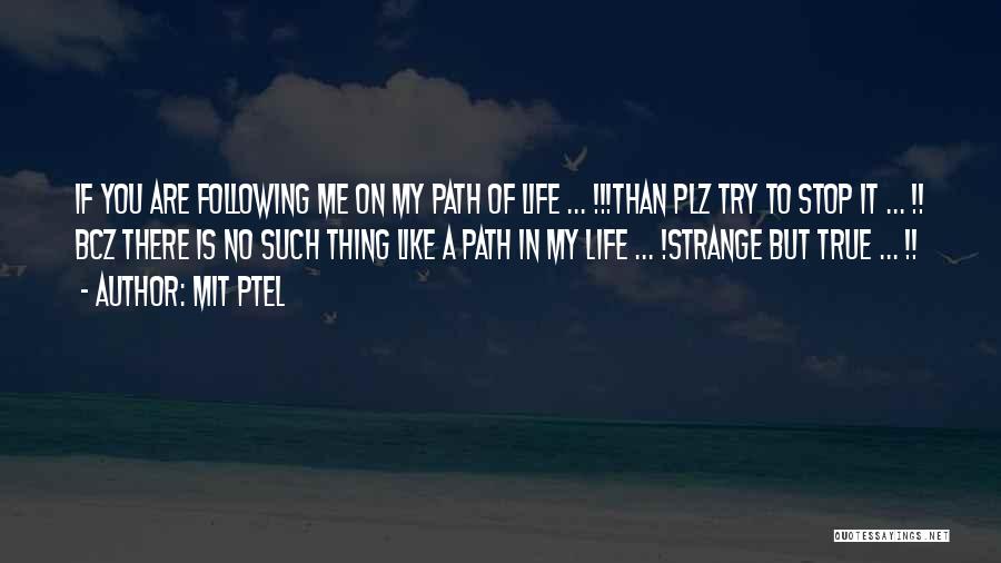 True But Strange Quotes By Mit Ptel