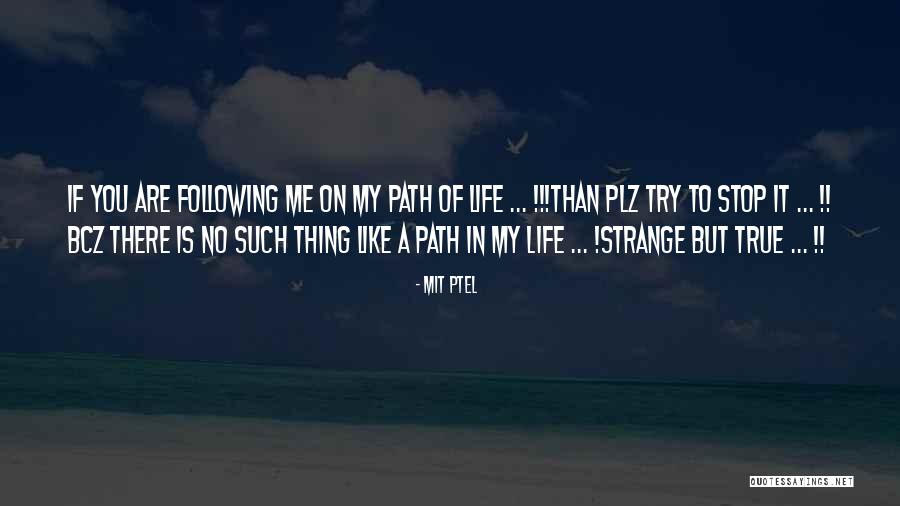 True But Strange Quotes By Mit Ptel