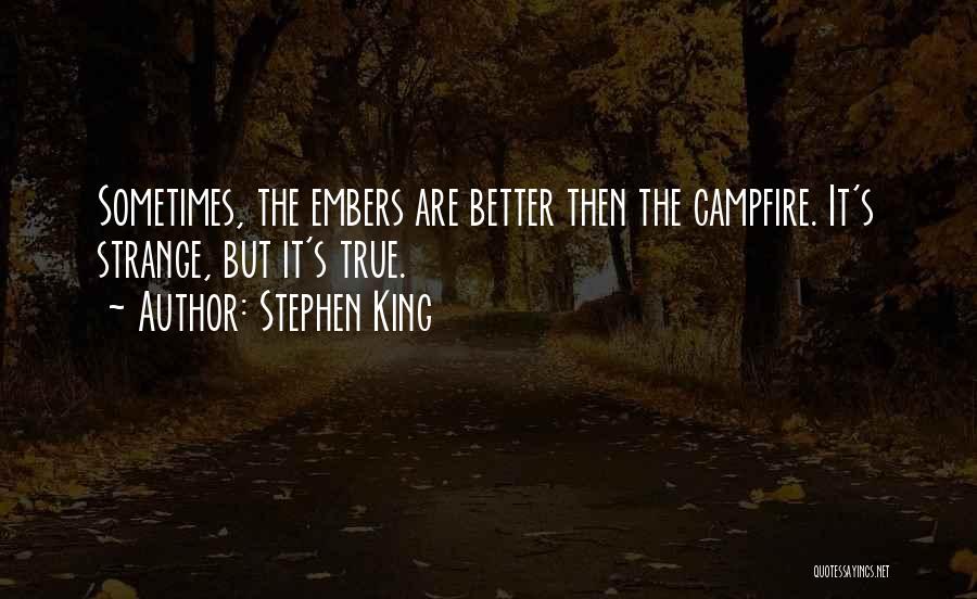 True But Strange Quotes By Stephen King