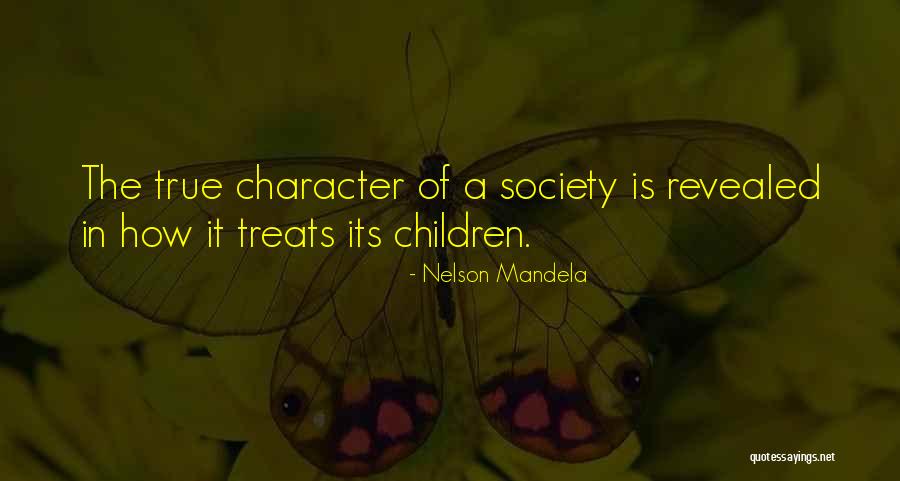 True Character Is Revealed Quotes By Nelson Mandela