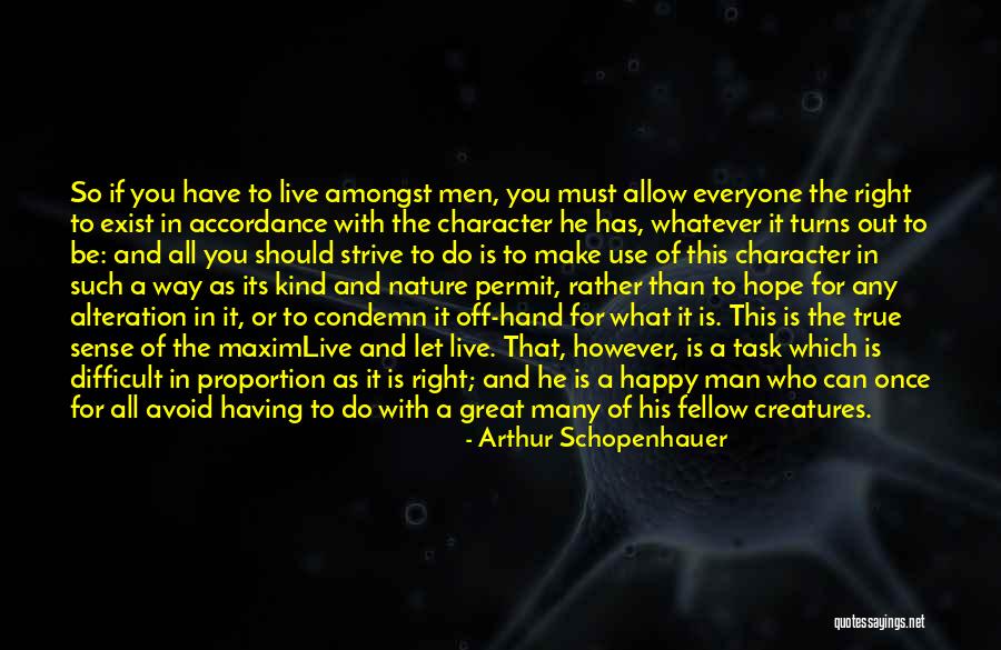 True Character Of A Man Quotes By Arthur Schopenhauer