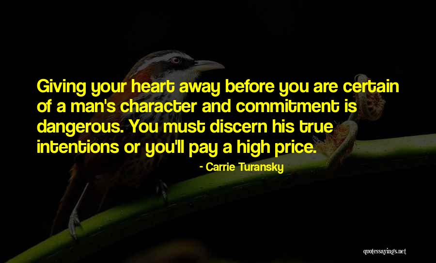 True Character Of A Man Quotes By Carrie Turansky