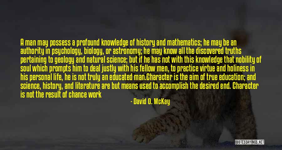 True Character Of A Man Quotes By David O. McKay