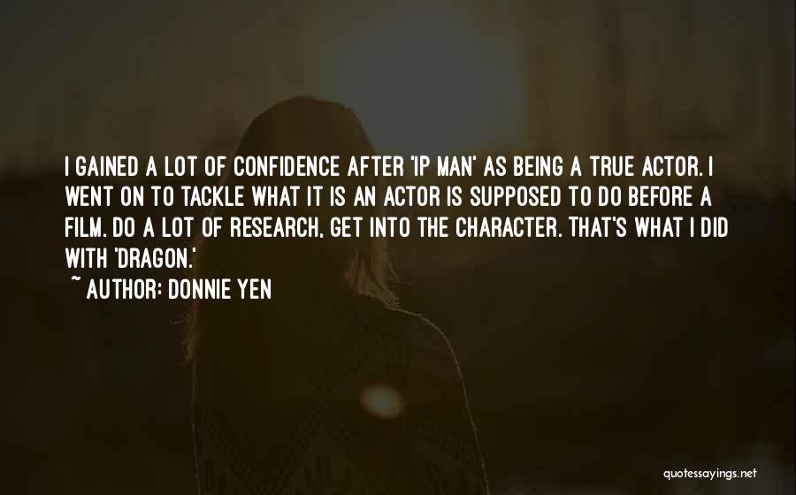 True Character Of A Man Quotes By Donnie Yen