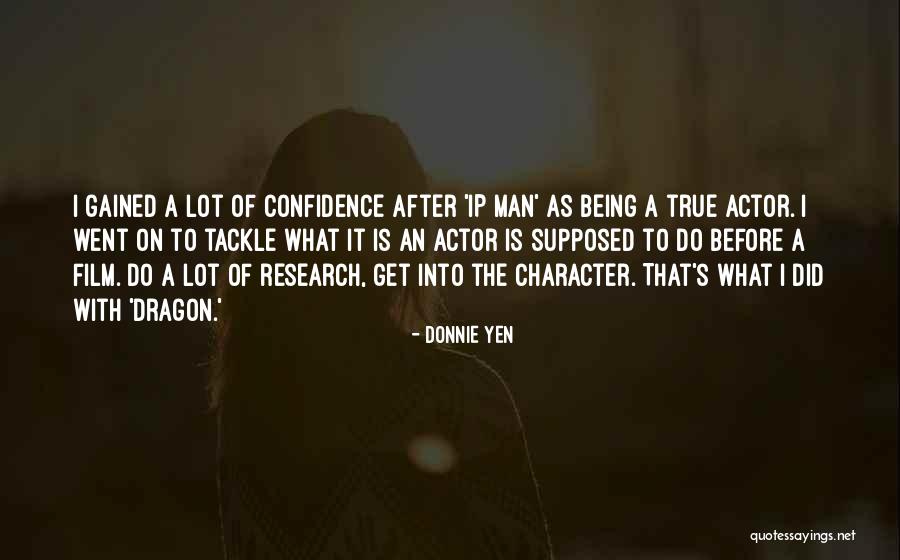 True Character Of A Man Quotes By Donnie Yen