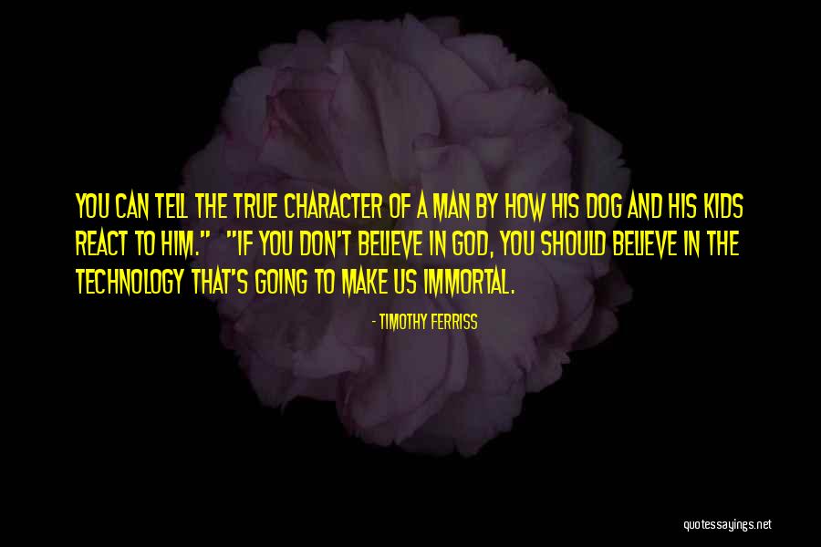 True Character Of A Man Quotes By Timothy Ferriss