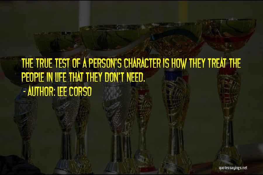 True Character Of A Person Quotes By Lee Corso