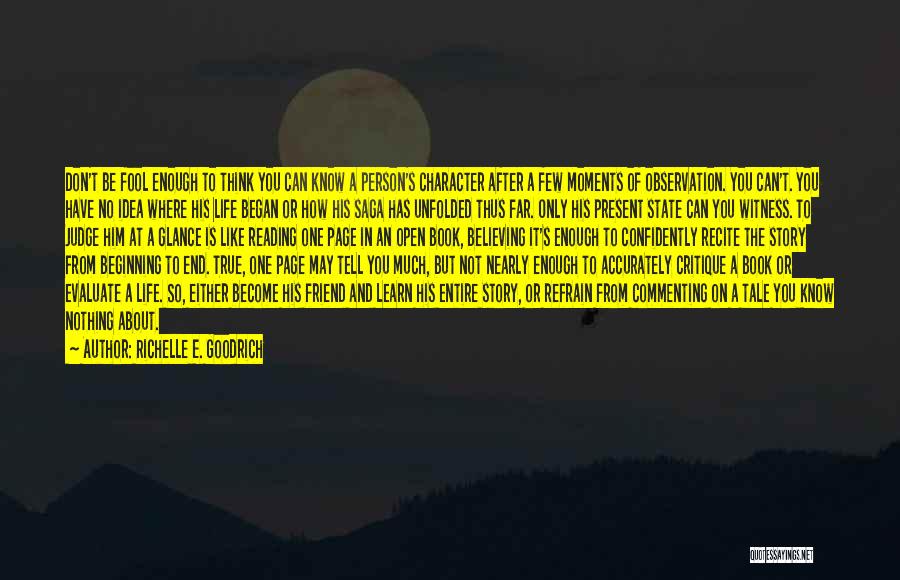 True Character Of A Person Quotes By Richelle E. Goodrich